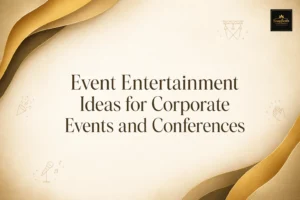 Text reads: “Event Entertainment Ideas for Corporate Events and Conferences.” Background features gold and brown wave designs and small icons of a microphone, music notes, spotlight, and clapping hands.